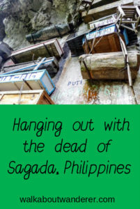 The hanging coffins of Sagada, Philippines by Walkabout Wanderer Keywords: hiking, walking, cultiral experience, luzon, travelling, travel blogger