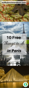 10 Free Things To Do In Paris by Walkabout Wanderer Keywords: budget travel solo female travelling blogger France French