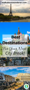 The Best Destinations For Your Next City Break by Walkabout Wanderer Keyword: Weekend holiday destination travel traveller blogger solo female 