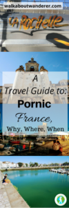 A travel guide to Pornic in France By Walkabout Wanderer. Keywords: What to see do, when to go to Pornic France Solo feamle budget travel French France