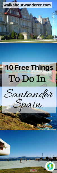 10 Free thing to do in Santander, a tourist guide by Walkabout Wanderer Keywords budget sights seeing santander