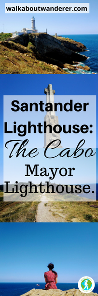 Santander Lighthouse: The Cabo Mayor Lighthouse, Spain by Walkabout Wanderer Keywords: walks, treks santander sightseeing budget female solo travel blogger