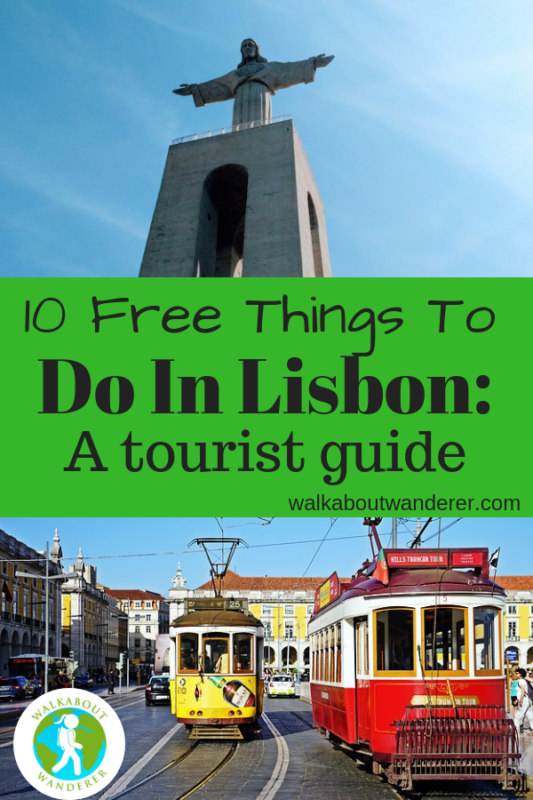 10 Free Things To Do In Lisbon: A Tourist Guide by Walkabout Wanderer