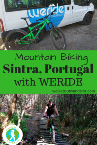 Mountain biking in Sintra, Lisbon, Portugal with WERIDE by Walkabout Wanderer